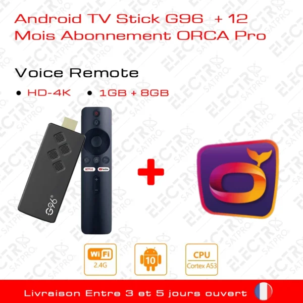 Android TV Stick G96 + 12 Mois Abonnement Orca Pro Plus